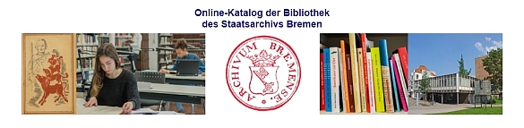 Ausschnitt aus der Webseite des Online-Bibliothekskataloges des Staatsarchivs Bremen.